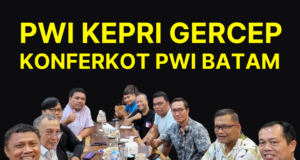 PWI Kepri Mau Gelar Konferkot PWI Batam, Saibansah Imbau Seluruh Anggota Aktif