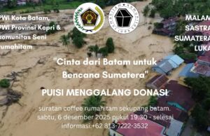 PWI – Rumahitam Ajak Batam & Kepri Hadir Mengobati Luka Sumatera