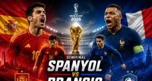 Semifinal Panas! Prancis vs Spanyol Tersaji di Piala Dunia 2026