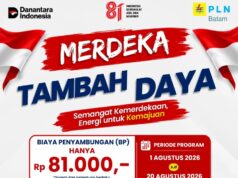 Sambut HUT ke-81 RI, PLN Batam Hadirkan Promo MERDAYA, Tambah Daya Listrik Cukup Rp81 Ribu